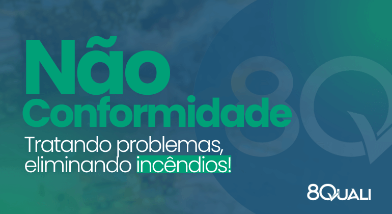 Banner azul com a seguinte frase escrita em verde claro: "Não Conformidade: tratando problemas, eliminando incêndios"