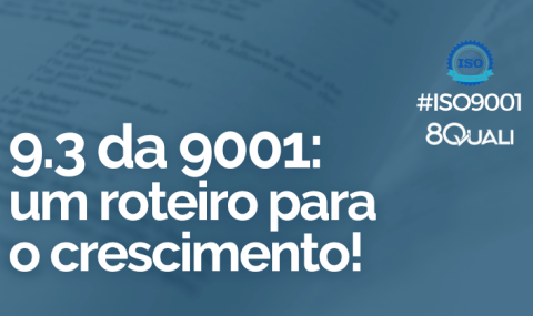 Interpretando o item 9.3 Análise crítica pela direção da ISO 9001:2015