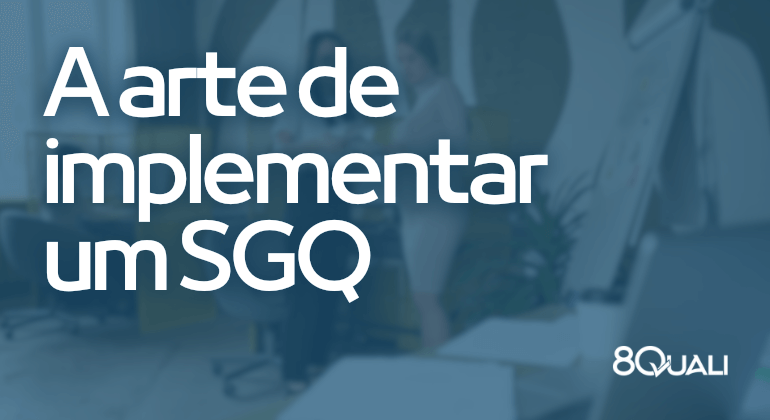 Erros mais comuns ao implementar um SGQ