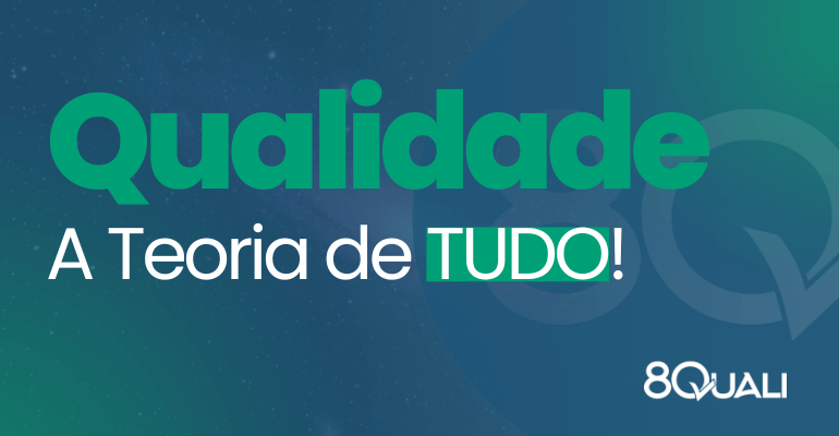 Banner azul com a frase "Gestão a Qualidade: a Teoria de Tudo" escrita em verde claro - 8Quali