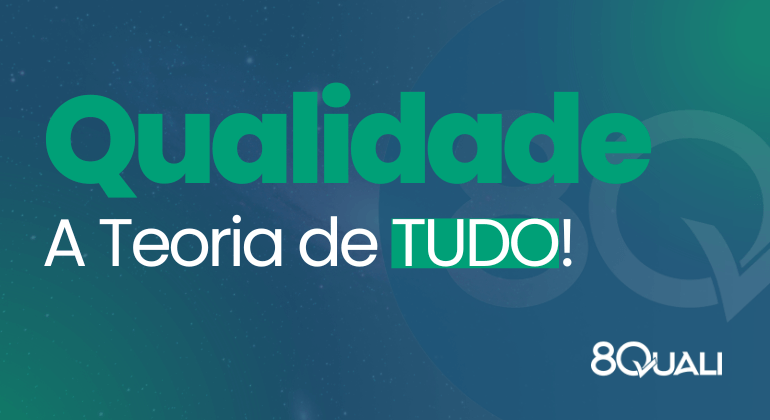 Banner azul com a frase "Gestão a Qualidade: a Teoria de Tudo" escrita em verde claro - 8Quali