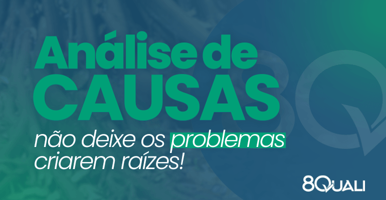 Banner azul com a seguinte frase escrita em verde claro: "Análise de Causa Raiz: não deixe os problemas criarem raízes"