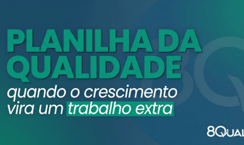 Banner azul escrito "planilha da qualidade: quando o crescimento vira um trabalho extra"